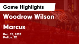 Woodrow Wilson  vs Marcus  Game Highlights - Dec. 28, 2020