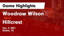 Woodrow Wilson  vs Hillcrest  Game Highlights - Jan. 2, 2021