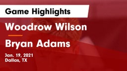 Woodrow Wilson  vs Bryan Adams  Game Highlights - Jan. 19, 2021