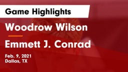 Woodrow Wilson  vs Emmett J. Conrad  Game Highlights - Feb. 9, 2021