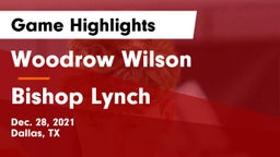 Woodrow Wilson  vs Bishop Lynch  Game Highlights - Dec. 28, 2021