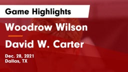 Woodrow Wilson  vs David W. Carter  Game Highlights - Dec. 28, 2021
