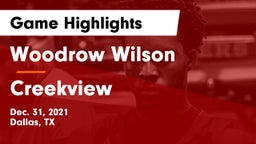 Woodrow Wilson  vs Creekview  Game Highlights - Dec. 31, 2021