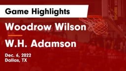 Woodrow Wilson  vs W.H. Adamson  Game Highlights - Dec. 6, 2022