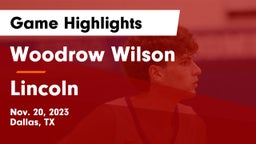 Woodrow Wilson  vs Lincoln  Game Highlights - Nov. 20, 2023