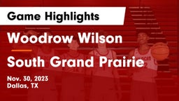 Woodrow Wilson  vs South Grand Prairie  Game Highlights - Nov. 30, 2023