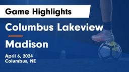 Columbus Lakeview  vs Madison  Game Highlights - April 6, 2024