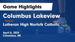 Columbus Lakeview  vs Lutheran High Norfolk Catholic Game Highlights - April 8, 2024