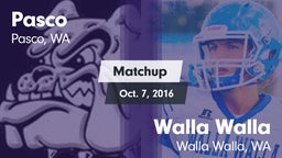 Matchup: Pasco  vs. Walla Walla  2016