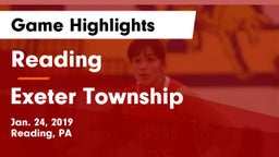 Reading  vs Exeter Township  Game Highlights - Jan. 24, 2019