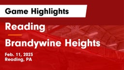 Reading  vs Brandywine Heights  Game Highlights - Feb. 11, 2023