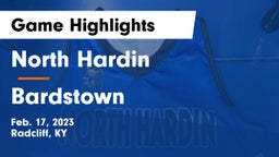 North Hardin  vs Bardstown  Game Highlights - Feb. 17, 2023