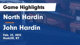 North Hardin  vs John Hardin  Game Highlights - Feb. 22, 2023