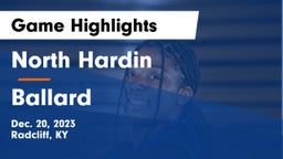 North Hardin  vs Ballard  Game Highlights - Dec. 20, 2023