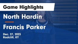 North Hardin  vs Francis Parker  Game Highlights - Dec. 27, 2023