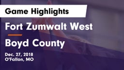 Fort Zumwalt West  vs Boyd County Game Highlights - Dec. 27, 2018