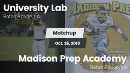 Matchup: University Lab High vs. Madison Prep Academy 2018