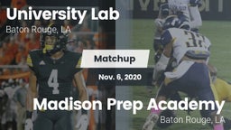 Matchup: University Lab High vs. Madison Prep Academy 2020