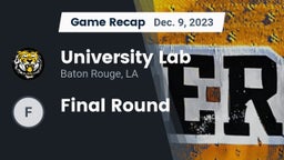 Recap: University Lab  vs. Final Round 2023
