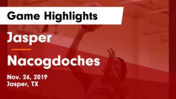 Jasper  vs Nacogdoches  Game Highlights - Nov. 26, 2019