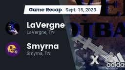 Recap: LaVergne  vs. Smyrna  2023