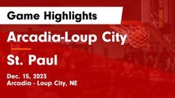 Arcadia-Loup City  vs St. Paul  Game Highlights - Dec. 15, 2023