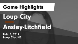 Loup City  vs Ansley-Litchfield  Game Highlights - Feb. 5, 2019