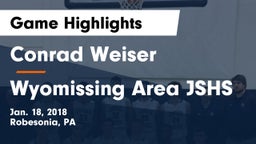 Conrad Weiser  vs Wyomissing Area JSHS Game Highlights - Jan. 18, 2018