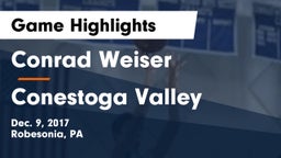 Conrad Weiser  vs Conestoga Valley  Game Highlights - Dec. 9, 2017