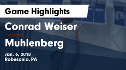 Conrad Weiser  vs Muhlenberg  Game Highlights - Jan. 6, 2018