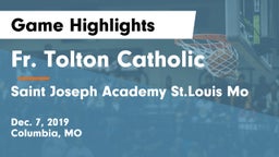 Fr. Tolton Catholic  vs Saint Joseph Academy St.Louis Mo Game Highlights - Dec. 7, 2019