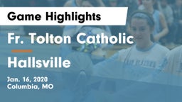 Fr. Tolton Catholic  vs Hallsville  Game Highlights - Jan. 16, 2020