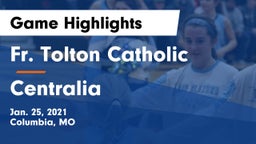 Fr. Tolton Catholic  vs Centralia  Game Highlights - Jan. 25, 2021