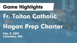Fr. Tolton Catholic  vs Hogan Prep Charter  Game Highlights - Feb. 8, 2023