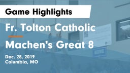 Fr. Tolton Catholic  vs Machen's Great 8 Game Highlights - Dec. 28, 2019