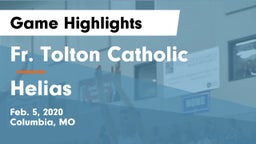 Fr. Tolton Catholic  vs Helias  Game Highlights - Feb. 5, 2020