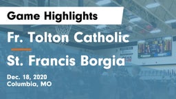Fr. Tolton Catholic  vs St. Francis Borgia  Game Highlights - Dec. 18, 2020