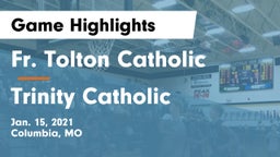 Fr. Tolton Catholic  vs Trinity Catholic  Game Highlights - Jan. 15, 2021