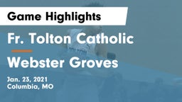 Fr. Tolton Catholic  vs Webster Groves  Game Highlights - Jan. 23, 2021