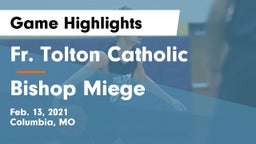 Fr. Tolton Catholic  vs Bishop Miege  Game Highlights - Feb. 13, 2021