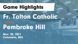 Fr. Tolton Catholic  vs Pembroke Hill  Game Highlights - Nov. 20, 2021