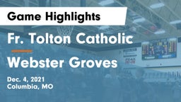 Fr. Tolton Catholic  vs Webster Groves  Game Highlights - Dec. 4, 2021