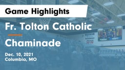 Fr. Tolton Catholic  vs Chaminade  Game Highlights - Dec. 10, 2021
