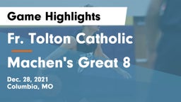 Fr. Tolton Catholic  vs Machen's Great 8 Game Highlights - Dec. 28, 2021