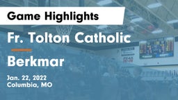 Fr. Tolton Catholic  vs Berkmar  Game Highlights - Jan. 22, 2022