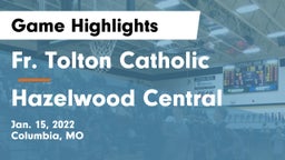 Fr. Tolton Catholic  vs Hazelwood Central  Game Highlights - Jan. 15, 2022