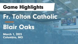 Fr. Tolton Catholic  vs Blair Oaks  Game Highlights - March 1, 2023