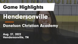 Hendersonville  vs Donelson Christian Academy Game Highlights - Aug. 27, 2022