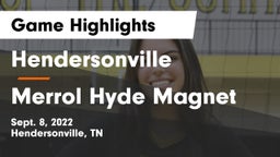 Hendersonville  vs Merrol Hyde Magnet Game Highlights - Sept. 8, 2022