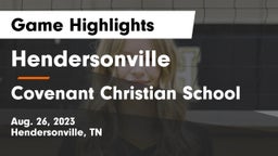 Hendersonville  vs Covenant Christian School Game Highlights - Aug. 26, 2023